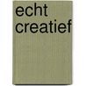 Echt creatief door Michael Atavar