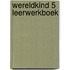 Wereldkind 5 Leerwerkboek