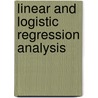 Linear and Logistic Regression Analysis by Peter Goos
