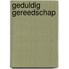 Geduldig gereedschap by Nicole Vliegen