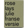 Rose lays julie franse versie door Joe Lawlor