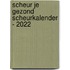 Scheur je Gezond scheurkalender - 2022