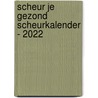 Scheur je Gezond scheurkalender - 2022 by Interstat