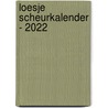 Loesje Scheurkalender - 2022 by Interstat