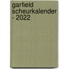 Garfield scheurkalender - 2022 by Interstat