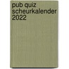 Pub Quiz scheurkalender 2022 door Interstat