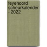 Feyenoord scheurkalender - 2022 by Interstat