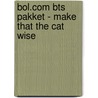 BOL.COM BTS pakket - Make That The Cat Wise by Interstat