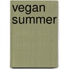 Vegan Summer door Milou van der Will