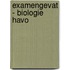 eXamengevat - Biologie HAVO
