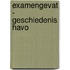 eXamengevat - Geschiedenis HAVO