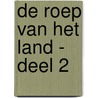 De roep van het land - deel 2 by Sarah Lark