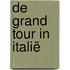 De Grand Tour in Italië