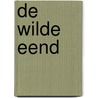 De wilde eend by Gerard Ouweneel