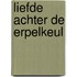 Liefde achter de erpelkeul