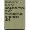 Heksenpad - Leer op magische wijze leven - Verzamelmap Lente editie 2021 by Klaske Goedhart