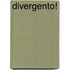 Divergento!