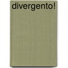 Divergento! by Bouke van der Meulen