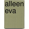 Alleen Eva door Svea Ersson