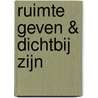 Ruimte geven & dichtbij zijn door Eline Snel