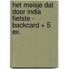 Het meisje dat door India fietste - Backcard + 5 ex. by Aletta André