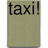 Taxi! door Joey Wolsink