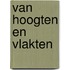 Van Hoogten en Vlakten