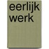 Eerlijk werk