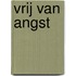 Vrij van angst