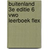 buiteNLand 3e editie 6 vwo leerboek FLEX door Onbekend