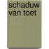 Schaduw van Toet