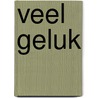 Veel geluk by Unknown