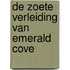 De zoete verleiding van Emerald Cove