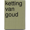 Ketting van goud by Cassandra Clare