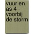 Vuur en As 4 - Voorbij de storm