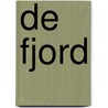 De fjord door Jørn Lier Horst