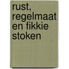 Rust, regelmaat en fikkie stoken door Paul de Bont