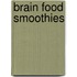 Brain Food Smoothies