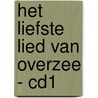 Het liefste lied van overzee - cd1 door Sytze de Vries