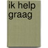 Ik help graag