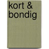 KORT & BONDIG door Evert Wels