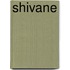 Shivane