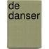 De danser