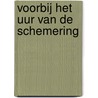 Voorbij het uur van de schemering door Nele Vandenberghe