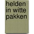 Helden in witte pakken