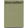 Doorzetten! door Marlies Verhelst