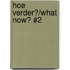 Hoe verder?/What now? #2