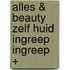 Alles & Beauty Zelf Huid Ingreep Ingreep +