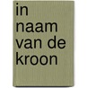 In naam van de kroon door Michelle Griep