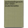 Aanbestedingsrecht 2021/2023 - studenteneditie door Onbekend